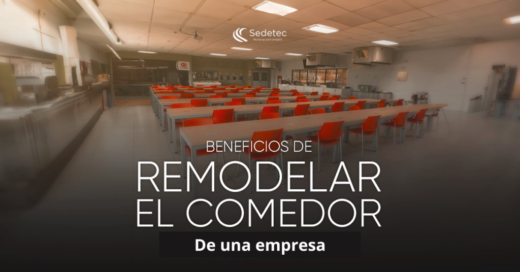 Beneficios de remodelar el comedor de una empresa