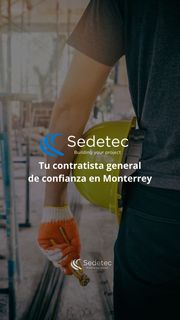 Contratista general en Monterrey